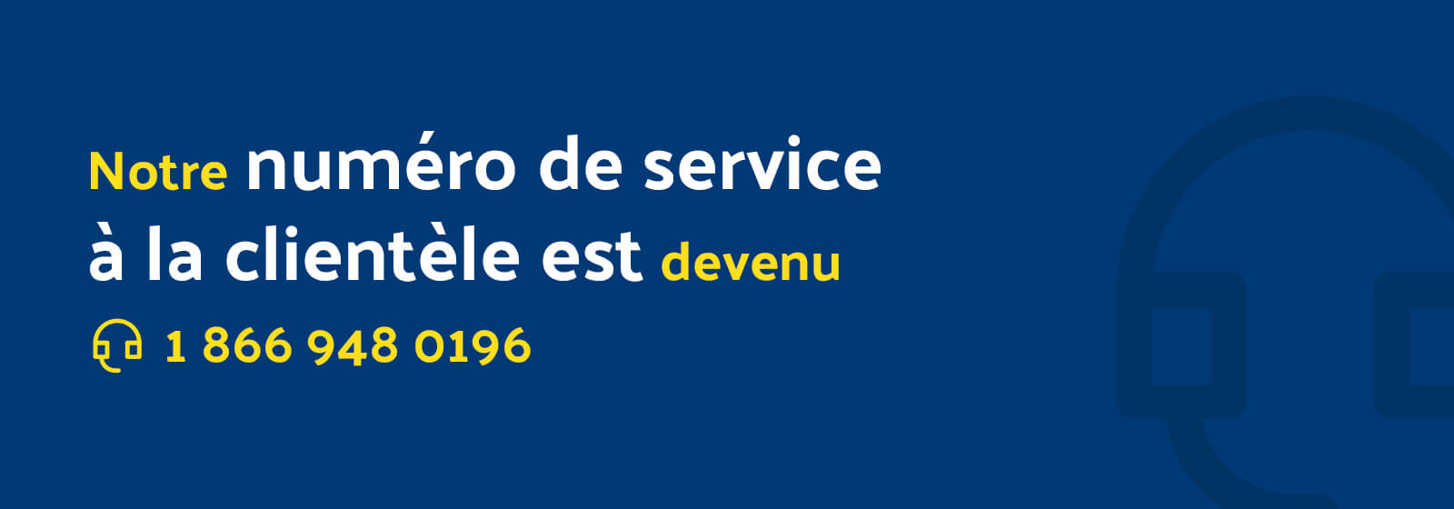 Lecture de texte "Notre numéro de service client a changé pour 18669480196".