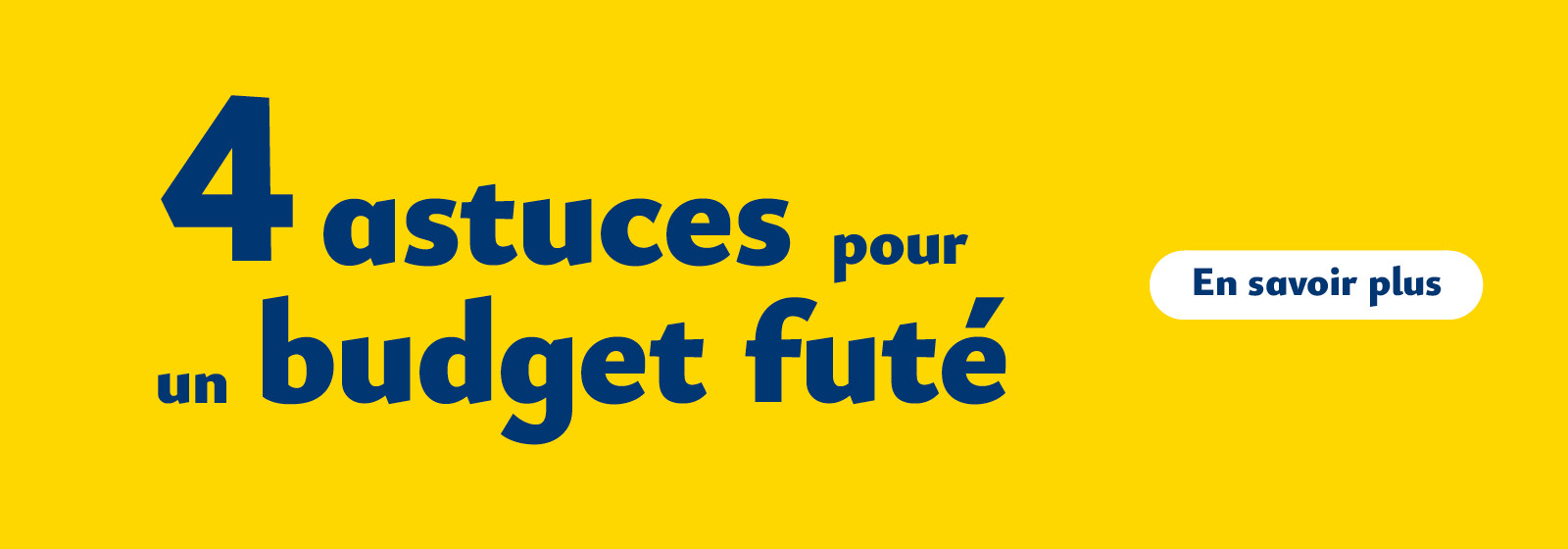 Four astuces pour un budget fute