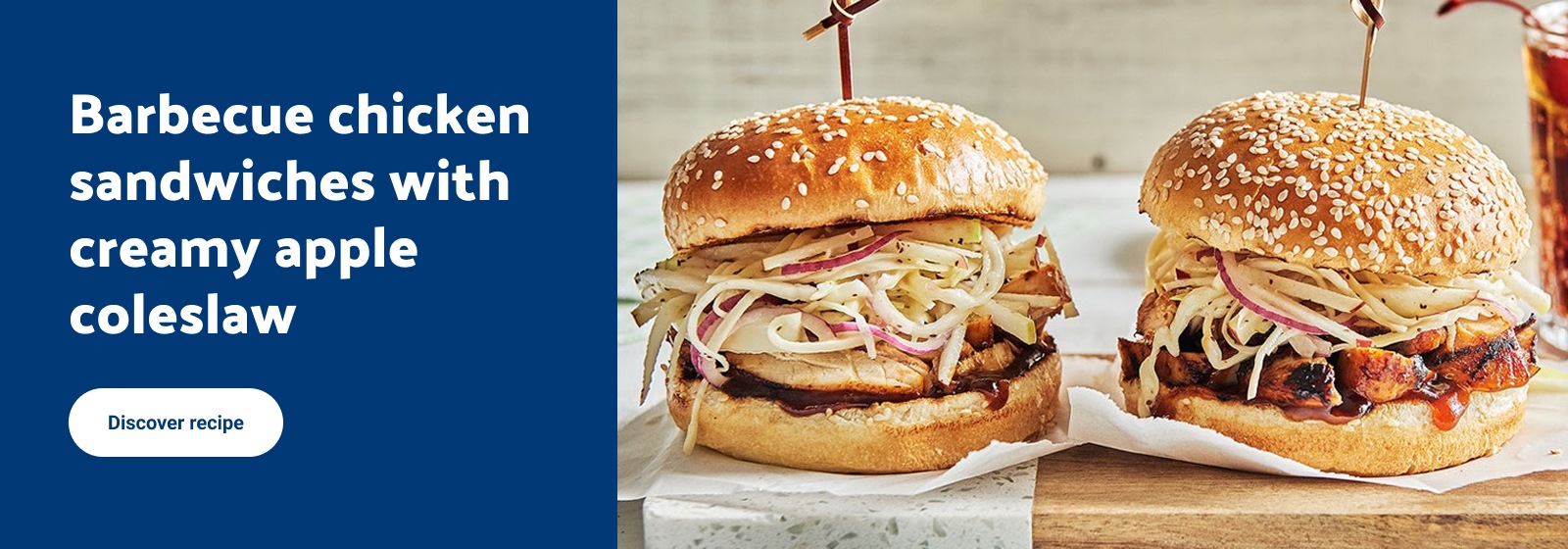 Text reading: "Barbecue chicken sandwiches with creamy apple coleslaw, featuring two sandwiches with buns, grilled chicken, and coleslaw, For more details check the CTA discover recipe."