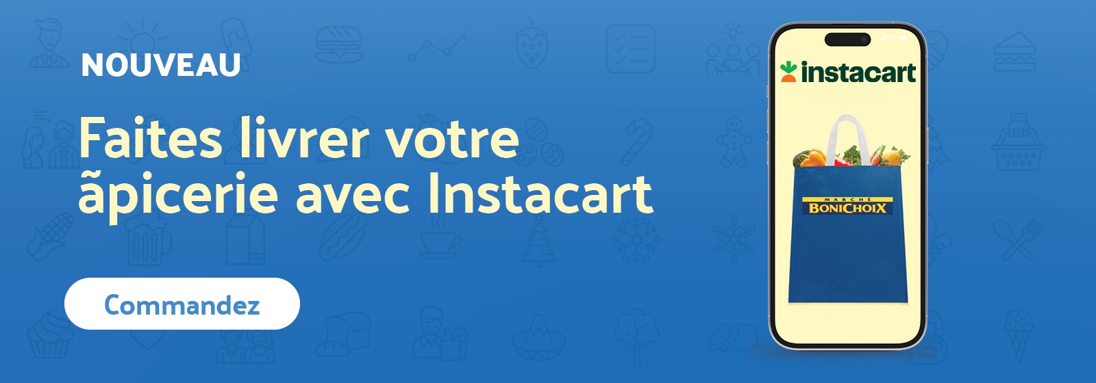 Lecture du texte : « Faites livrer votre épicerie avec Instacart. Commandez maintenant. »