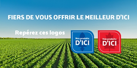 Lecture du texte : « Fier de vous offrir le meilleur d'ici. Retrouvez ces étiquettes, Goodness From Here. »
