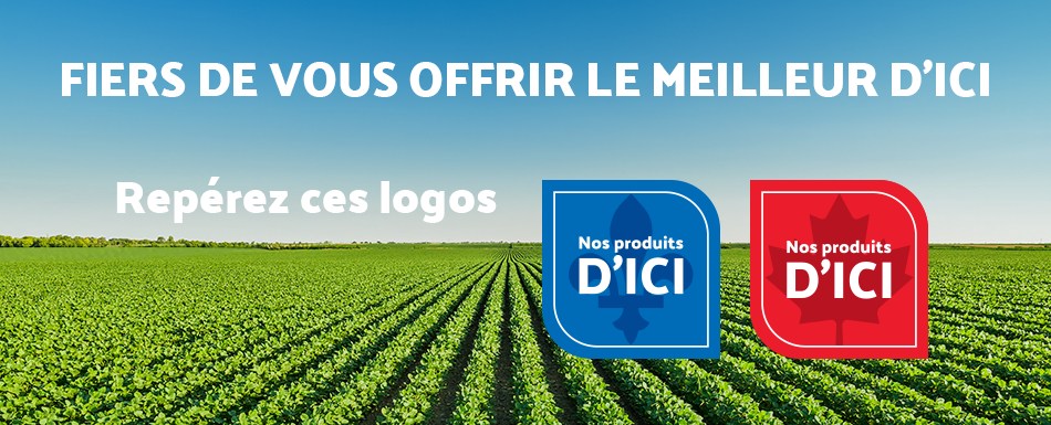 Lecture du texte : « Fier de vous offrir le meilleur d'ici. Retrouvez ces étiquettes, Goodness From Here. »